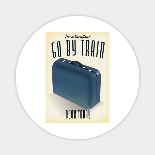 For a Vacation! Go By train Art deco travel poster Magnet by nickemporium1